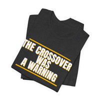 Thumbnail for The Crossover Was A Warning — Basketball T-Shirt