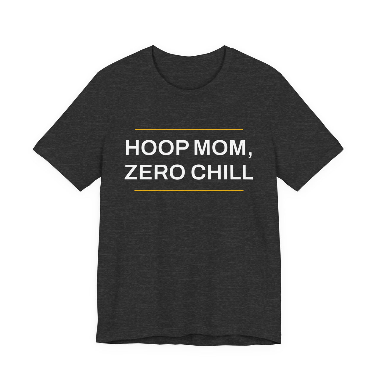 Hoop Mom, Zero Chill — Basketball T-Shirt