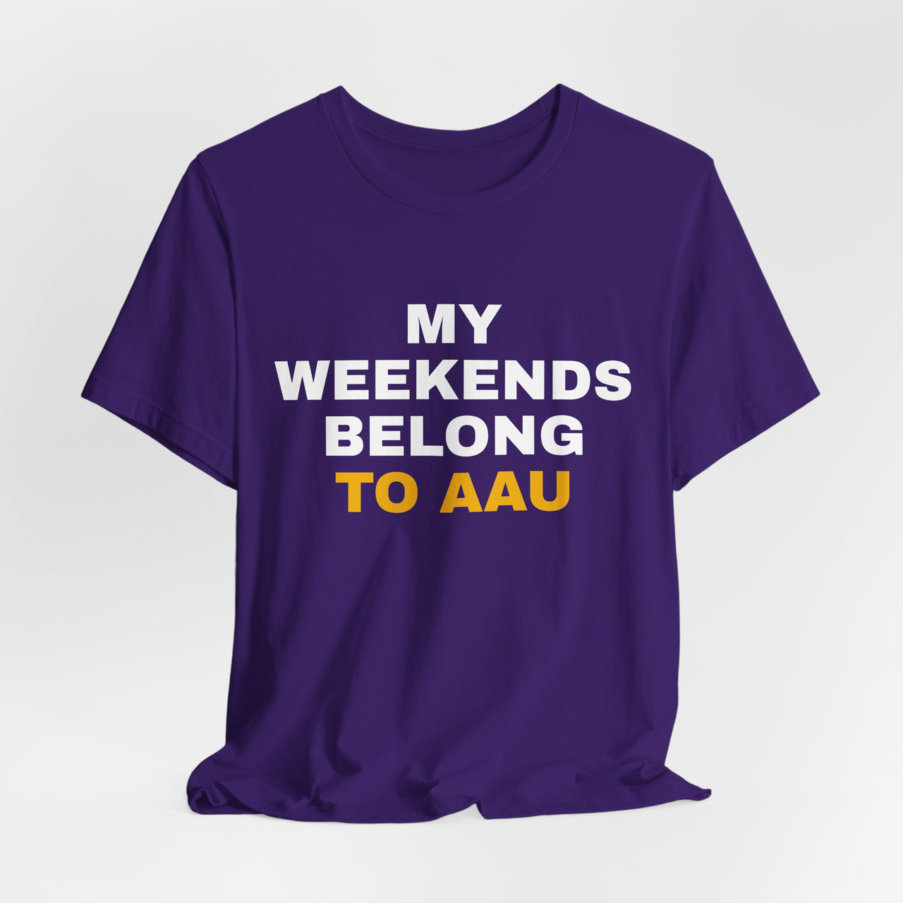 My Weekends Belong To AAU — Basketball T-Shirt