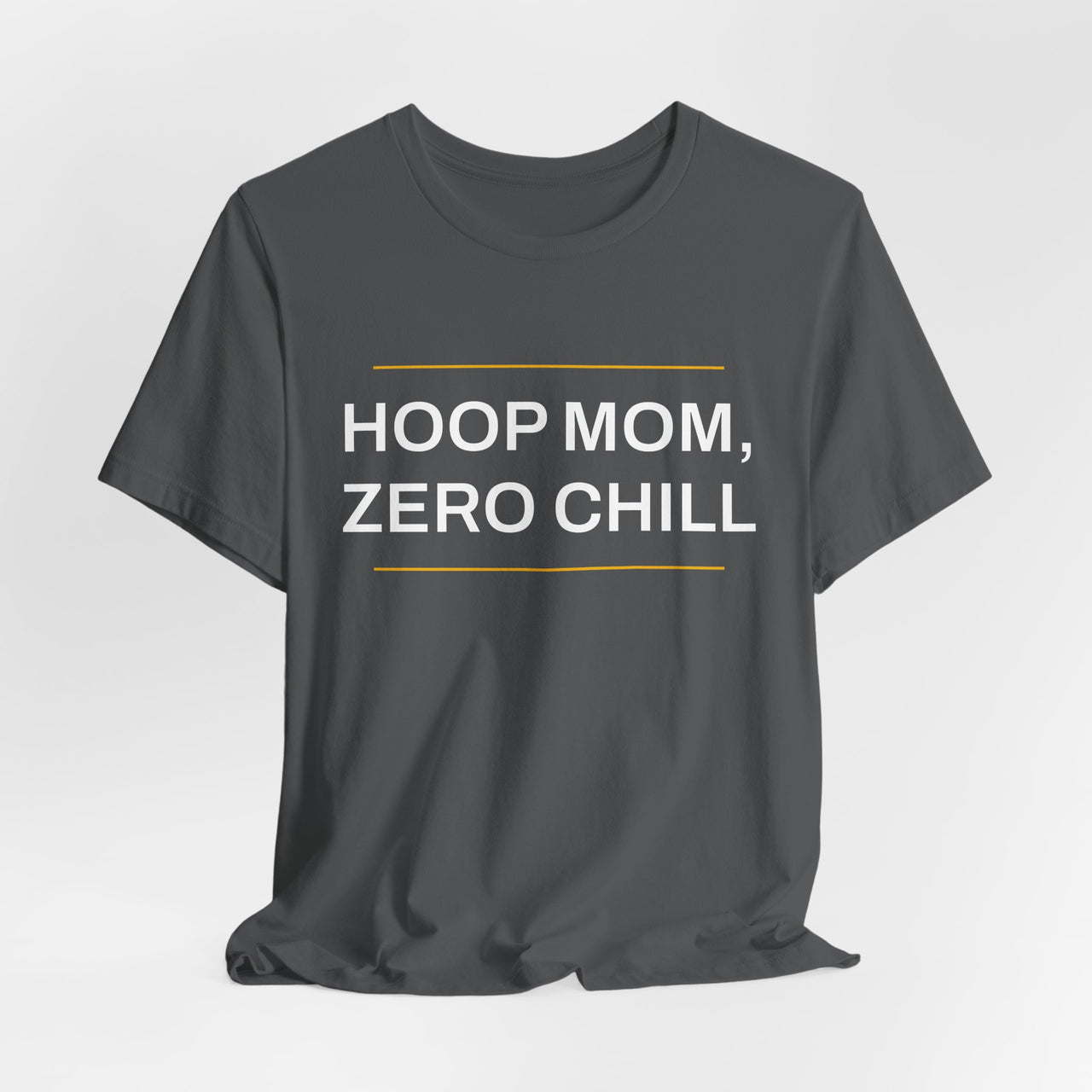 Hoop Mom, Zero Chill — Basketball T-Shirt