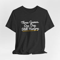 Thumbnail for Three Games. One Day. Still Hungry. — Basketball T-Shirt