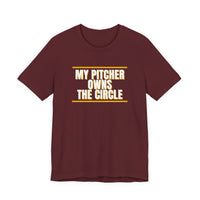 Thumbnail for My Pitcher Owns The Circle — Softball T-Shirt
