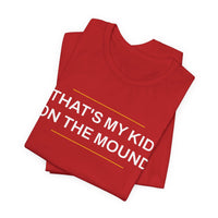 Thumbnail for That's My Kid On The Mound — Baseball T-Shirt