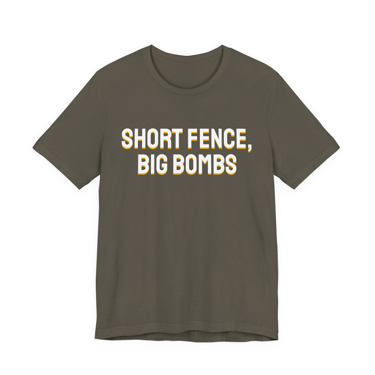 Short Fence, Big Bombs — Softball T-Shirt
