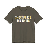 Thumbnail for Short Fence, Big Bombs — Softball T-Shirt