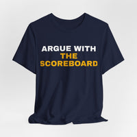 Thumbnail for Argue With The Scoreboard — Football T-Shirt