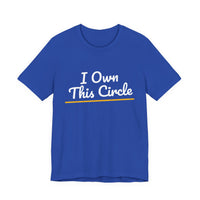 Thumbnail for I Own This Circle — Softball T-Shirt