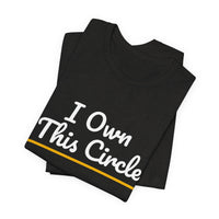 Thumbnail for I Own This Circle — Softball T-Shirt