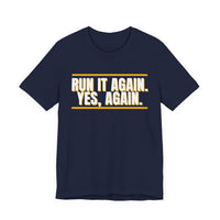 Thumbnail for Run It Again. Yes, Again. — Football T-Shirt