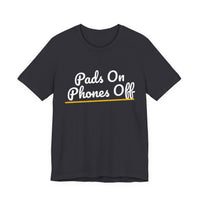 Thumbnail for Pads On Phones Off — Football T-Shirt