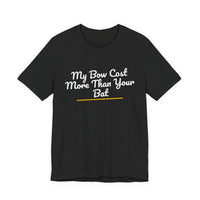 Thumbnail for My Bow Cost More Than Your Bat — Softball T-Shirt