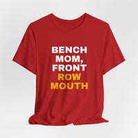 Thumbnail for Bench Mom, Front Row Mouth — Basketball T-Shirt