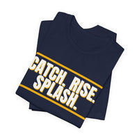 Thumbnail for Catch. Rise. Splash. — Basketball T-Shirt