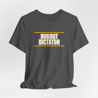 Thumbnail for Dugout Dictator — Baseball T-Shirt