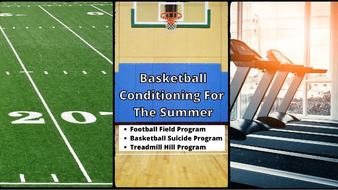 Basketball Conditioning Programs For Summer