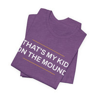 Thumbnail for That's My Kid On The Mound — Baseball T-Shirt