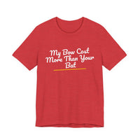 Thumbnail for My Bow Cost More Than Your Bat — Softball T-Shirt