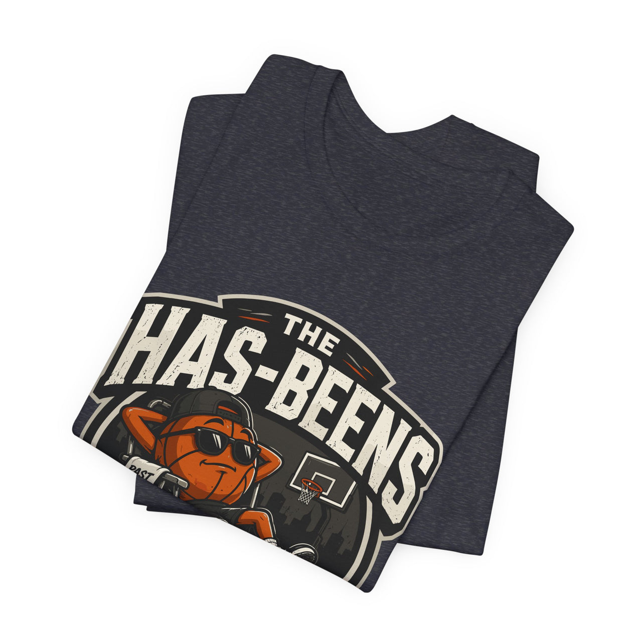 The Has-Beens — Basketball T-Shirt