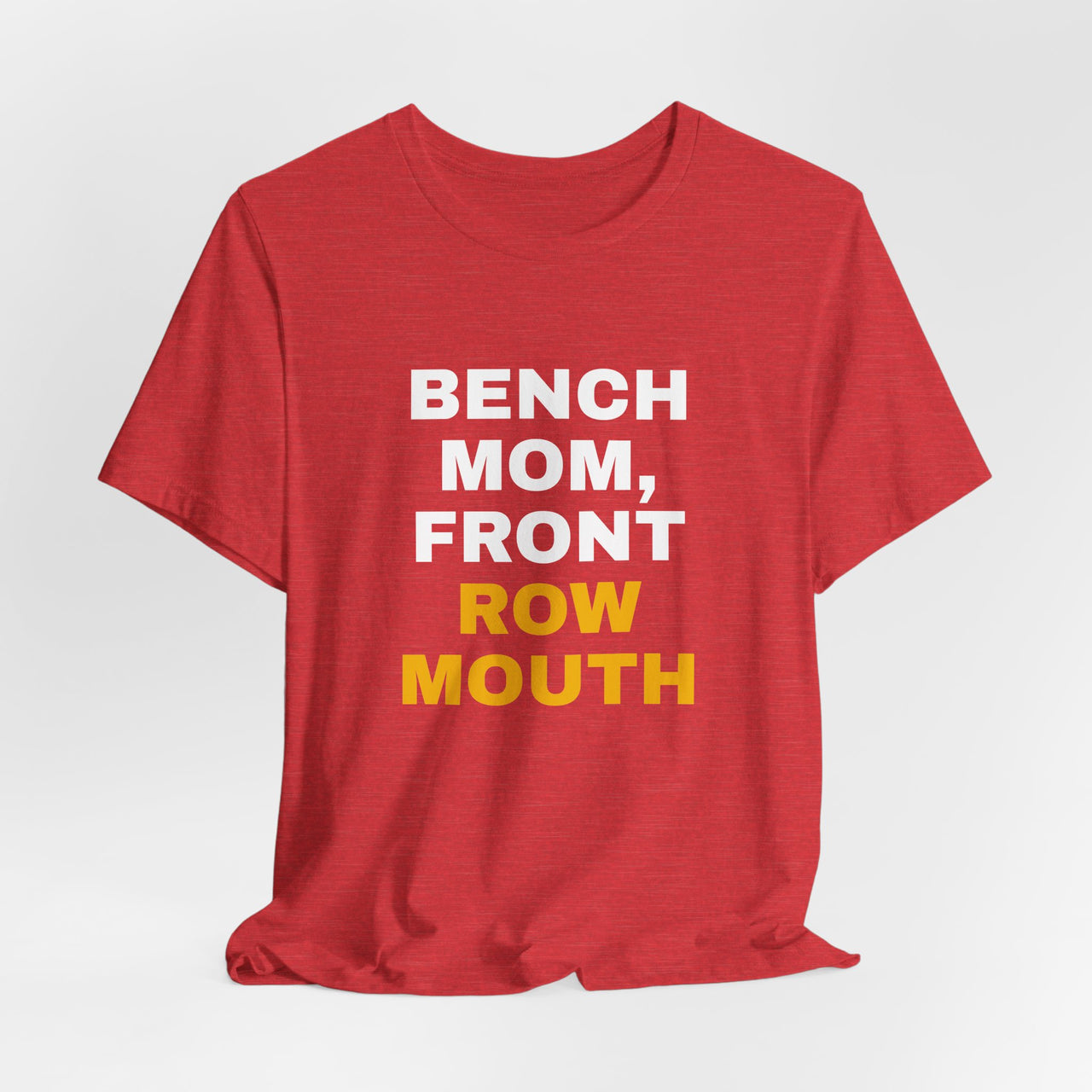Bench Mom, Front Row Mouth — Basketball T-Shirt