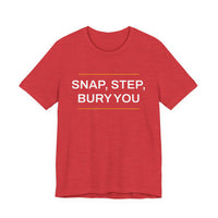 Thumbnail for Snap, Step, Bury You — Football T-Shirt