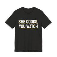 Thumbnail for She Cooks, You Watch — Basketball T-Shirt