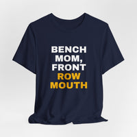 Thumbnail for Bench Mom, Front Row Mouth — Basketball T-Shirt