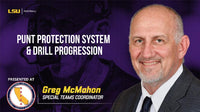 Thumbnail for Greg McMahon - LSU Punt Protection System & Drill Progression