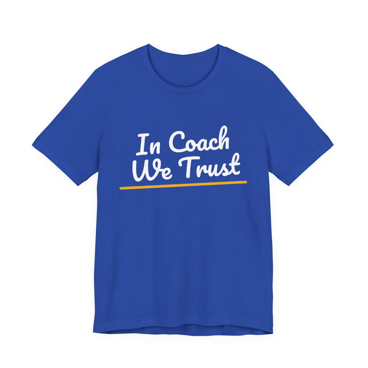 In Coach We Trust — Football T-Shirt