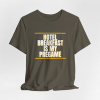 Thumbnail for Hotel Breakfast Is My Pregame — Basketball T-Shirt
