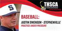 Thumbnail for Practice Under Pressure - Justin Swenson, Stephenville HS