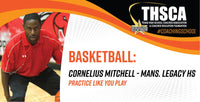 Thumbnail for Practice Like You Play - Cornelius Mitchell, Mansfield Legacy HS