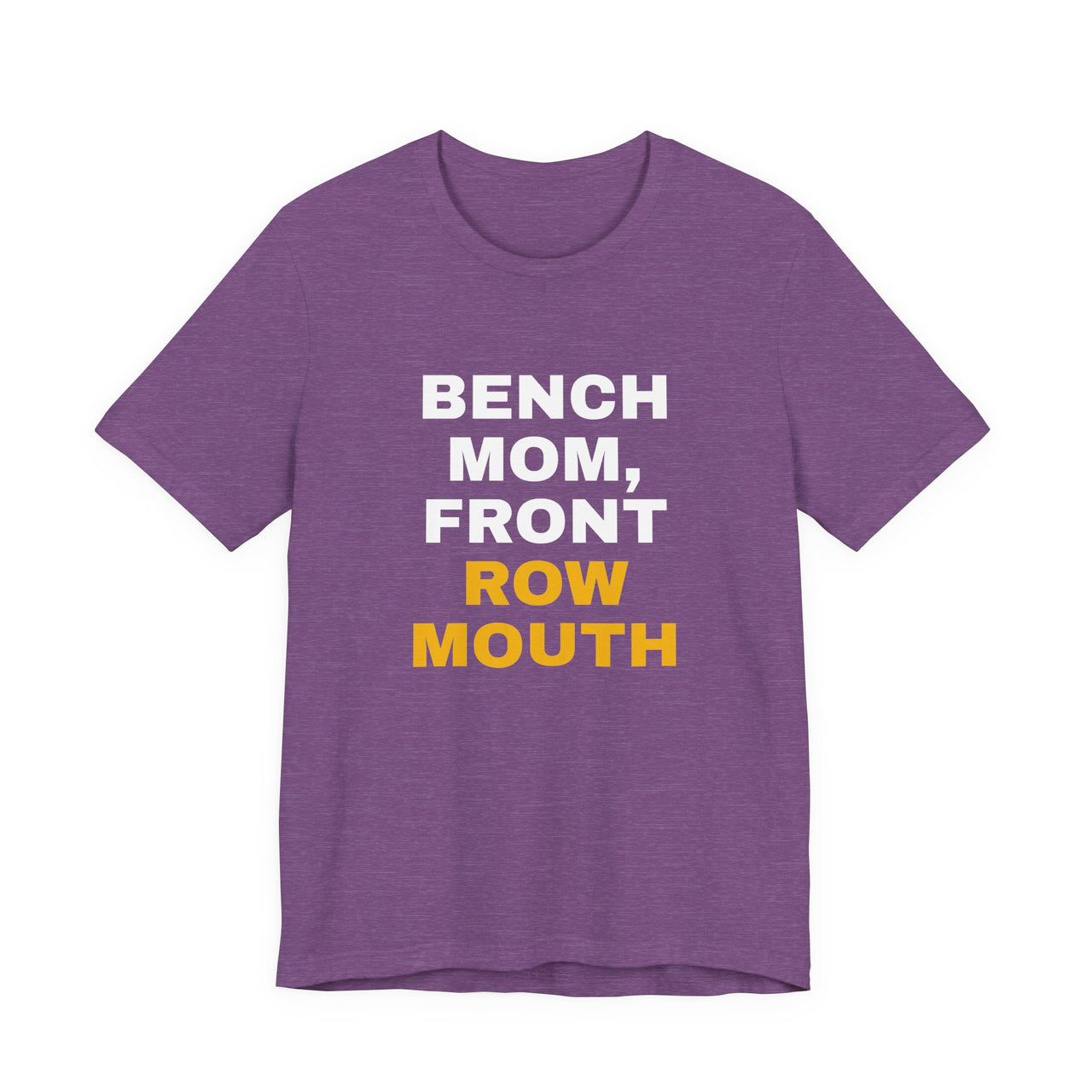 Bench Mom, Front Row Mouth — Basketball T-Shirt