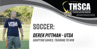 Thumbnail for Adapting Games, Training to Win - Derek Pittman, UTSA Women`s Soccer