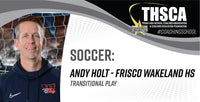 Thumbnail for Transitional Play - Andy Holt, Frisco Wakeland HS