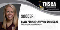 Thumbnail for Pre-Season Preparedness - Bailee Perrine, Dripping Springs HS