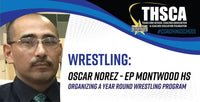 Thumbnail for Organizing a Year Round Wrestling Program - Oscar Norez, EP Montwood HS