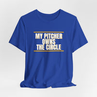 Thumbnail for My Pitcher Owns The Circle — Softball T-Shirt