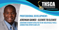 Thumbnail for Coaching Student Athletes to be Holistically Well - Jeremiah Gaines