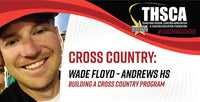 Thumbnail for Building a Cross Country Program - Wade Floyd, Andrews HS