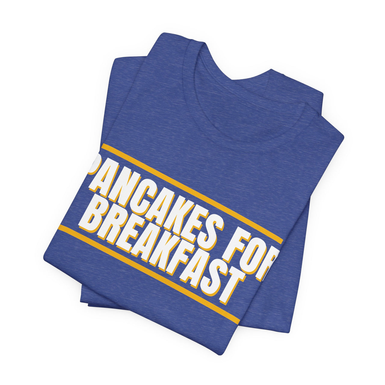 Pancakes For Breakfast — Football T-Shirt