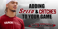Thumbnail for Adding Speed and Catches to your Game with Jadon Haselwood