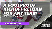Thumbnail for Special Teams A-Z - Video 3: A Foolproof Kickoff Return for any Team