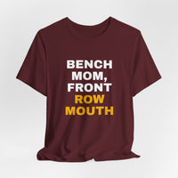 Thumbnail for Bench Mom, Front Row Mouth — Basketball T-Shirt