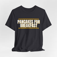 Thumbnail for Pancakes For Breakfast — Football T-Shirt