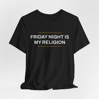 Thumbnail for Friday Night Is My Religion — Football T-Shirt