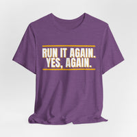 Thumbnail for Run It Again. Yes, Again. — Football T-Shirt
