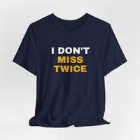 Thumbnail for I Don't Miss Twice — Basketball T-Shirt