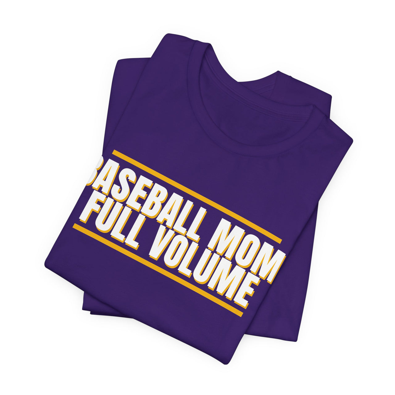 Baseball Mom, Full Volume — Baseball T-Shirt