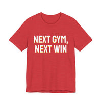 Thumbnail for Next Gym, Next Win — Basketball T-Shirt