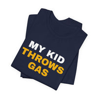Thumbnail for My Kid Throws Gas — Baseball T-Shirt